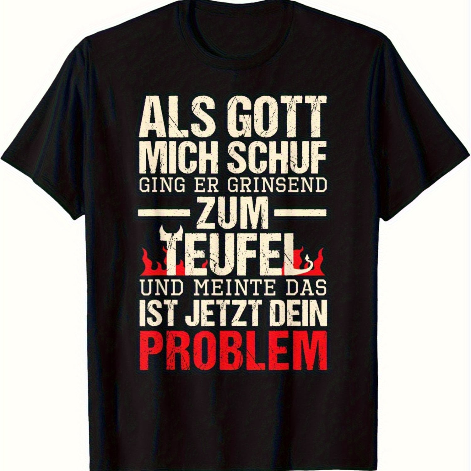 Als Gott mich schuf, ging er grinsend in die Hölle T-Shirt Lustiges Herren-T-Shirt